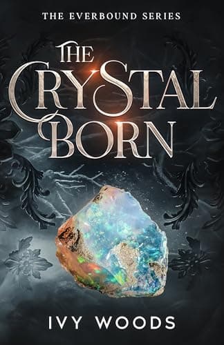 The Crystal Born: A Teen & Young Adult Elemental Fantasy Escape with Elves and Magic (The Everbound Series Book 1)