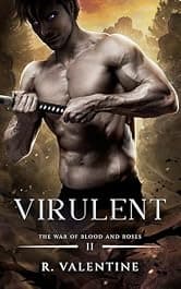 Virulent (The War of Blood and Roses Book 2)