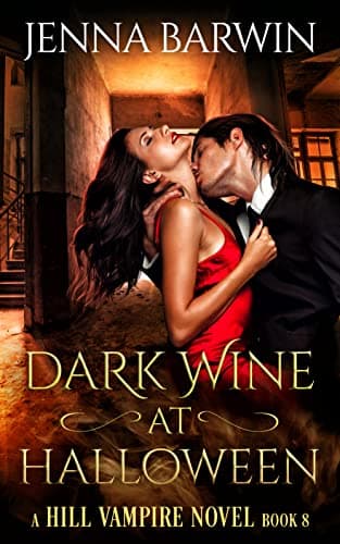 Dark Wine at Halloween (A Hill Vampire Novel Book 8)