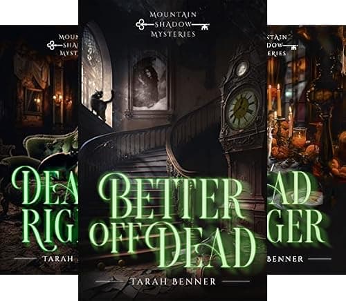 Better Off Dead (Mountain Shadow Mysteries Book 1)