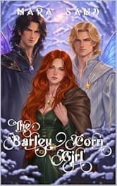 The Barley Corn Girl: A Spicy Thumbelina Retelling (The Barley Queen Quintet Book 1)