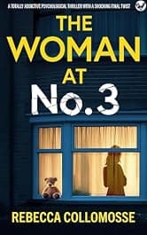 The Woman at No.3: A totally addictive psychological thriller with a shocking final twist