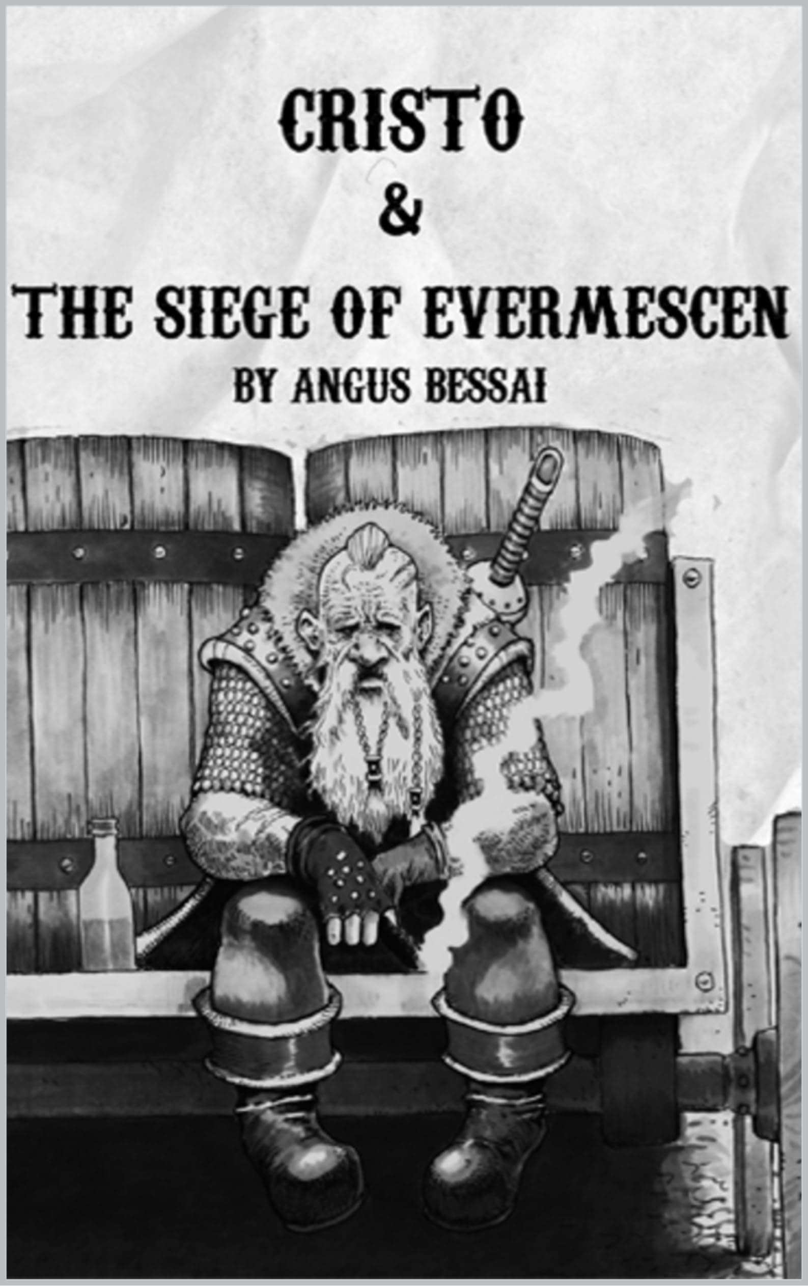 Cristo & The Siege of Evermescen (The Cristo Collection Book 4)