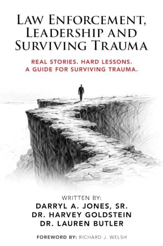 Law Enforcement, Leadership and Surviving Trauma: Real Stories. Hard Lessons. A Guide for Surviving Trauma. by Darryl A. Jones Sr. — free memoir & biography Kindle book