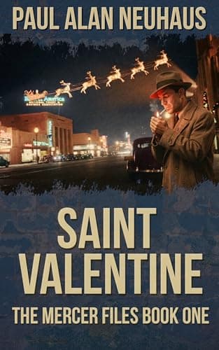 Saint Valentine: A 1930s Los Angeles Historical Detective Mystery (The Mercer Files Book 1)