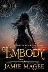 Embody: Where Past Lives Refuse to Stay Buried (Insight series Book 2)