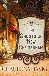 The Ghosts of New Cheltenham (Christmas in New Cheltenham Book 1)