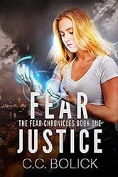 Fear Justice (The Fear Chronicles Book 1)