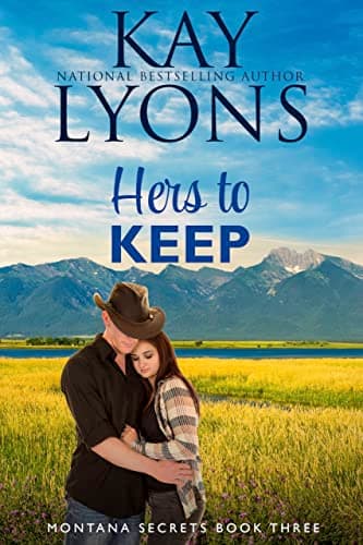 Hers To Keep (Montana Secrets Book 3)