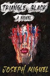 Triangle Black: A Novel