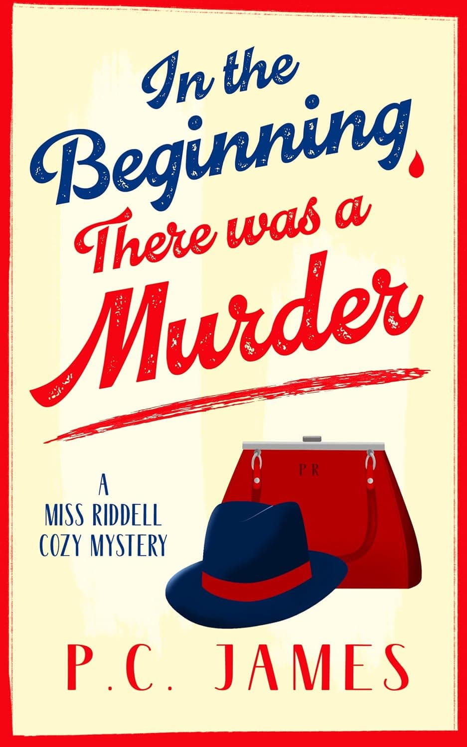 In The Beginning, There Was a Murder (Miss Riddell Cozy Mysteries Book 1)