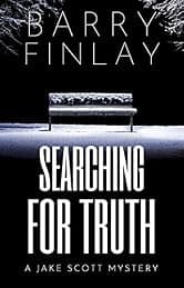 Searching For Truth: A Suspenseful Whodunnit Featuring a Retired Journalist, a Cold Case, and a Killer Close to Home (Jake Scott Mystery Series Book 1)