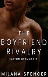 The Boyfriend Rivalry: An MM Enemies to Lovers High School Romance (Easton Grammar #1)