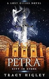 Petra: City in Stone: The Lost Cities Series (Secrets of the Lost Empires Book 6)
