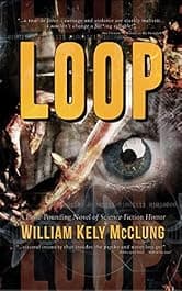 LOOP: A novel of Science-Fiction Horror