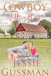 Cowboy Falling Hard (Coming Home to North Dakota Western Sweet Romance Book 8)