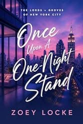 Once Upon A One-Night Stand: Romancing The Boss (The Lords v Groves of New York City Book 4)