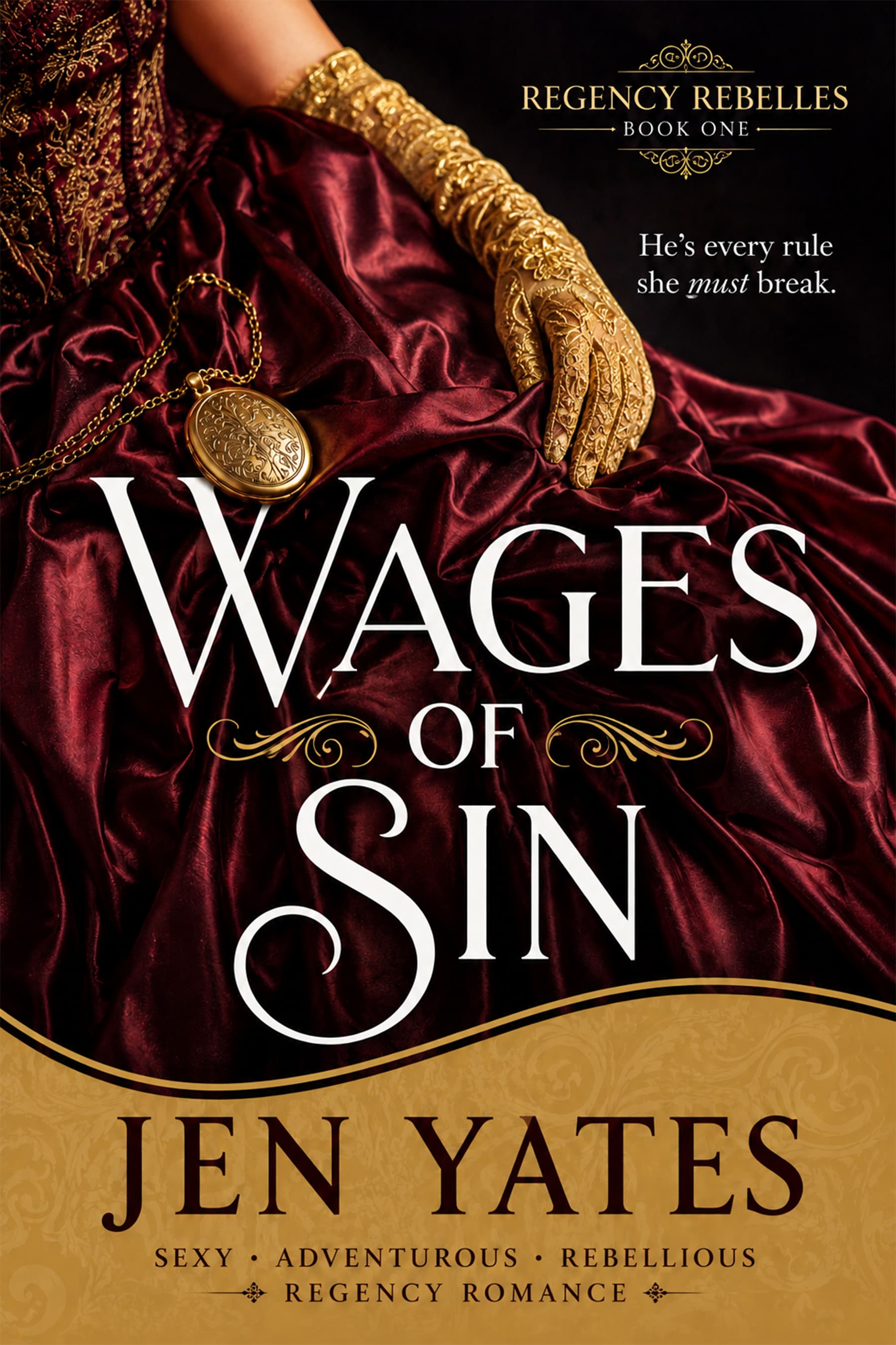 Wages of Sin (Regency Rebelles Book 1)