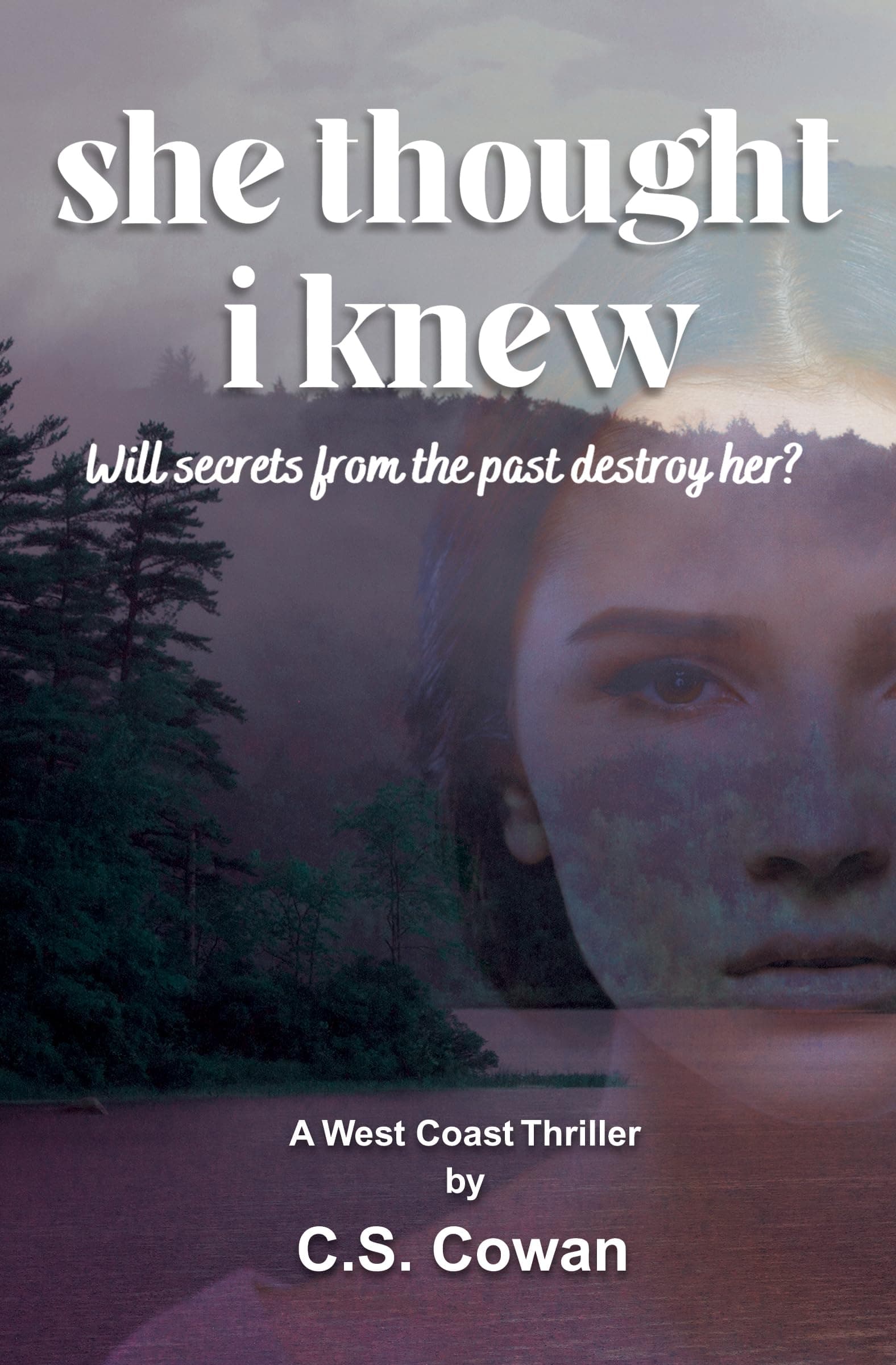 She Thought I Knew