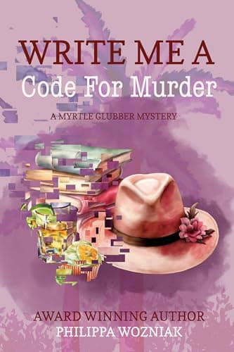 Write Me a Code for Murder (Myrtle Glubber Mystery Series Book 1)