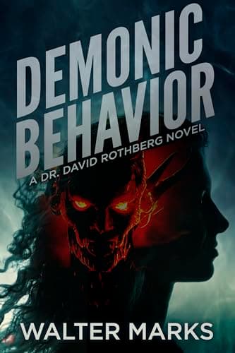Demonic Behavior (The Dr. David Rothberg Series Book 4)