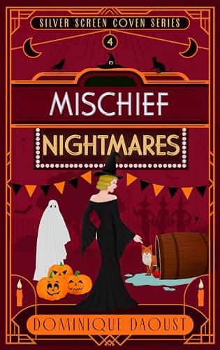 Mischief Nightmares (Silver Screen Coven Series Book 4)