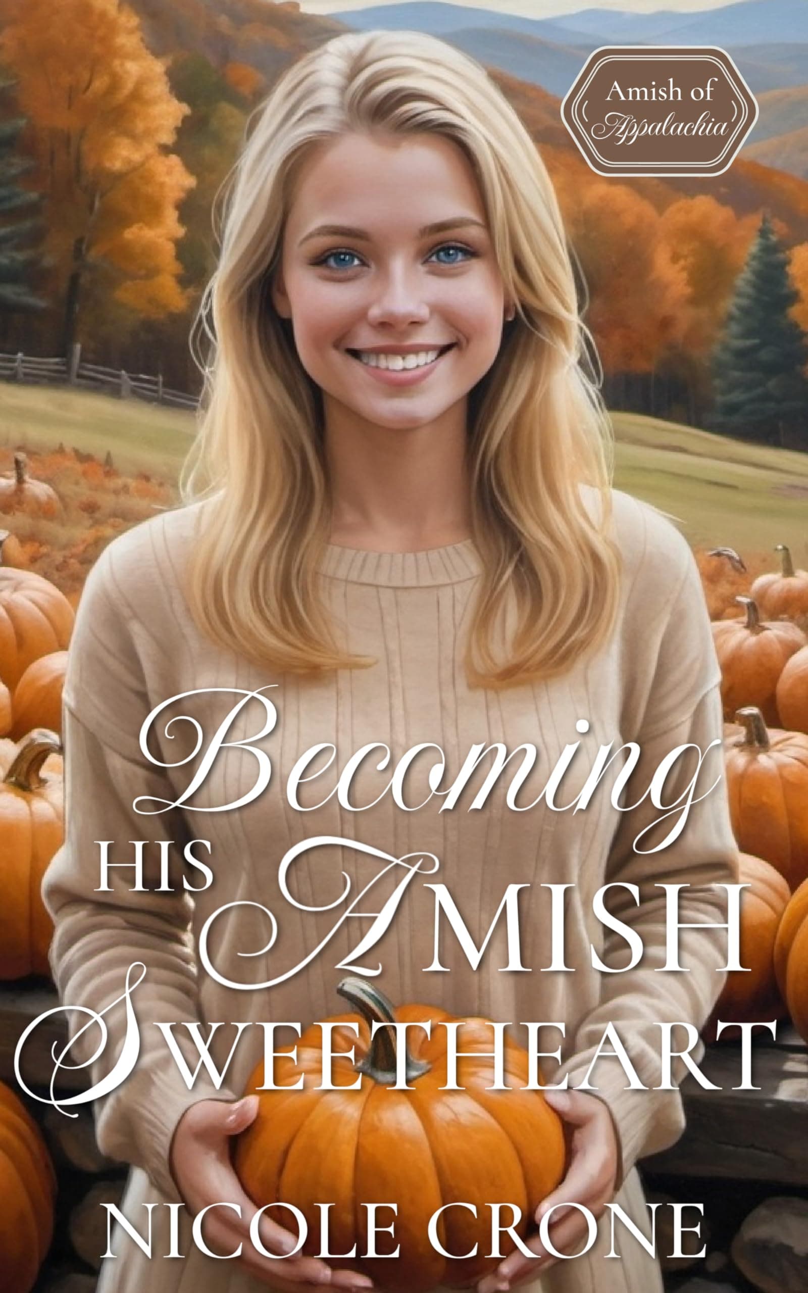 Becoming His Amish Sweetheart (Amish of Appalachia Book 1) by Nicole Crone — free amish romance Kindle book