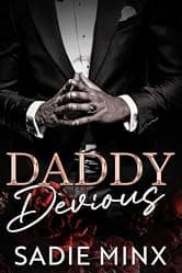 Daddy Devious: A Dark Billionaire Daddy Dom Romance (Forbidden Pleasures Island Book 1)