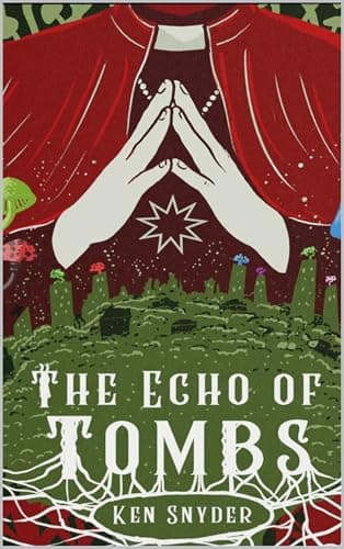 The Echo of Tombs (The Kantos)