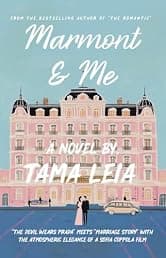 Marmont & Me: A Novel