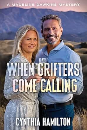 When Grifters Come Calling (The Madeline Dawkins Mystery Series Book 9)