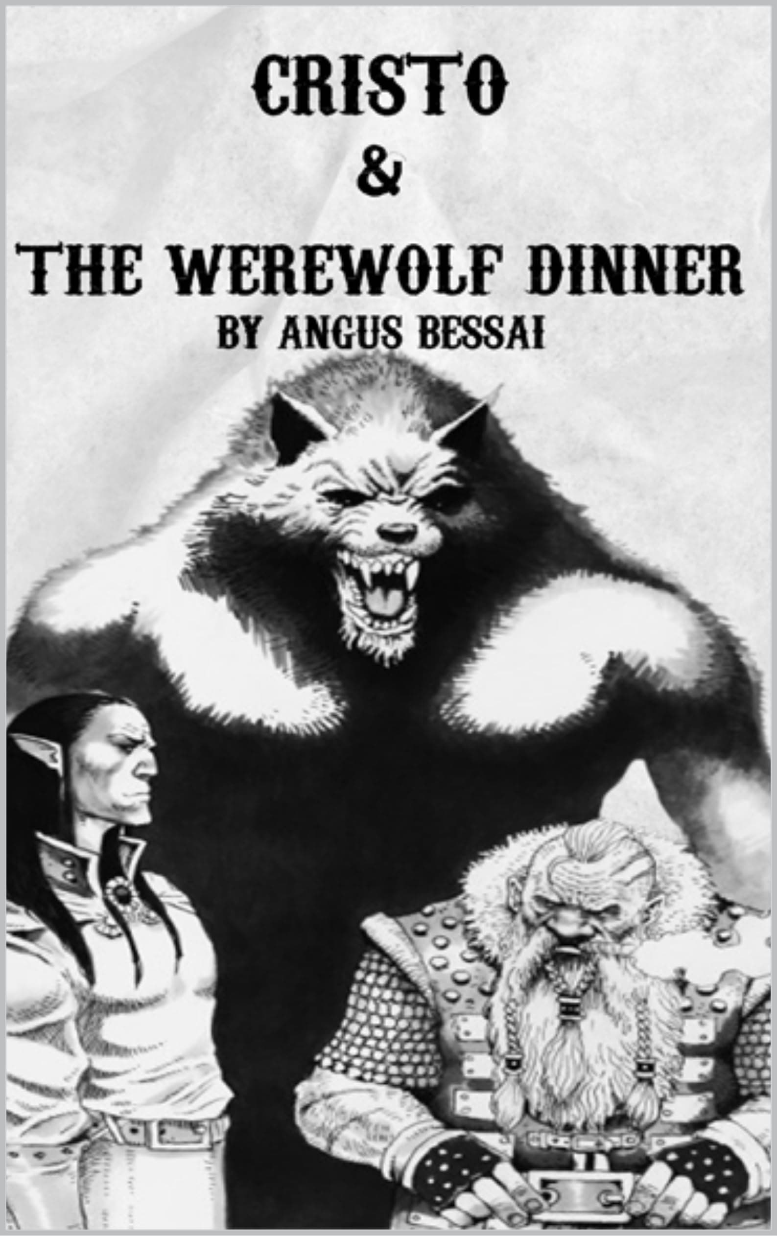 Cristo & The Werewolf Dinner (The Cristo Collection)