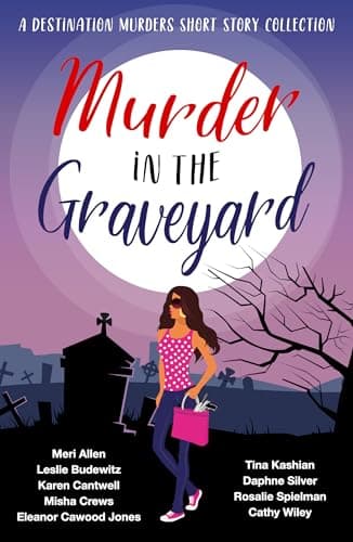 Murder in the Graveyard (Destination Murders Book 5)