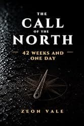 The Call of the North – 42 Weeks and One Day