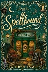 Spellbound: Book One (A Fall Witch Story)