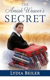The Amish Weaver’s Secret: Amish Romance (Amish Hearts Series)