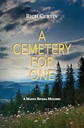 A CEMETERY FOR ONE (Manny Rivera Mystery Series Book 12)