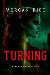 Turning (Book One of the River Crow Series)