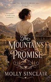 The Mountain's Promise (The Goldpine Brides Book 2)