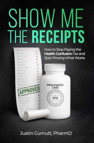 Show Me the Receipts: How to Stop Paying the Health Confusion Tax and Start Providing What Works