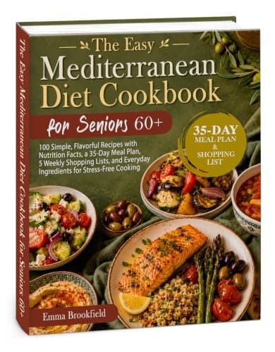 The Easy Mediterranean Diet Cookbook for Seniors 60+