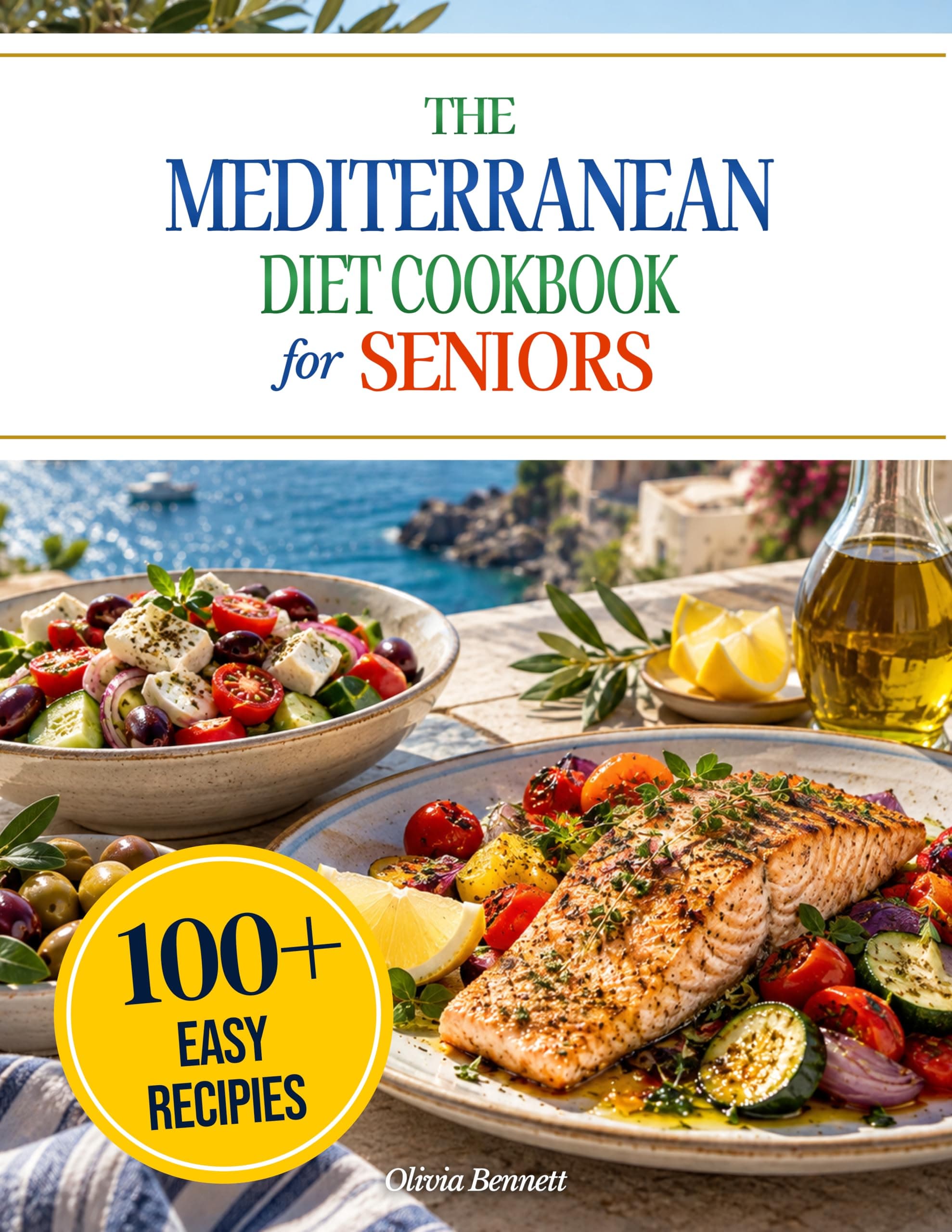 Easy Mediterranean Diet Cookbook for Seniors
