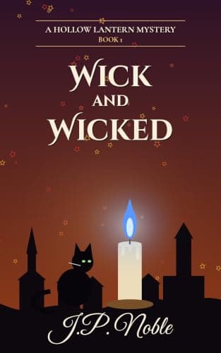 Wick and Wicked (The Hollow Lantern Mysteries Book 1)