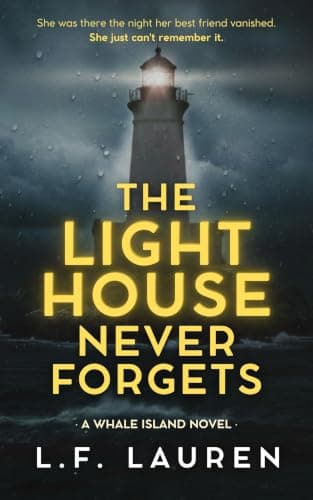 The Lighthouse Never Forgets (Whale Island Book 1)